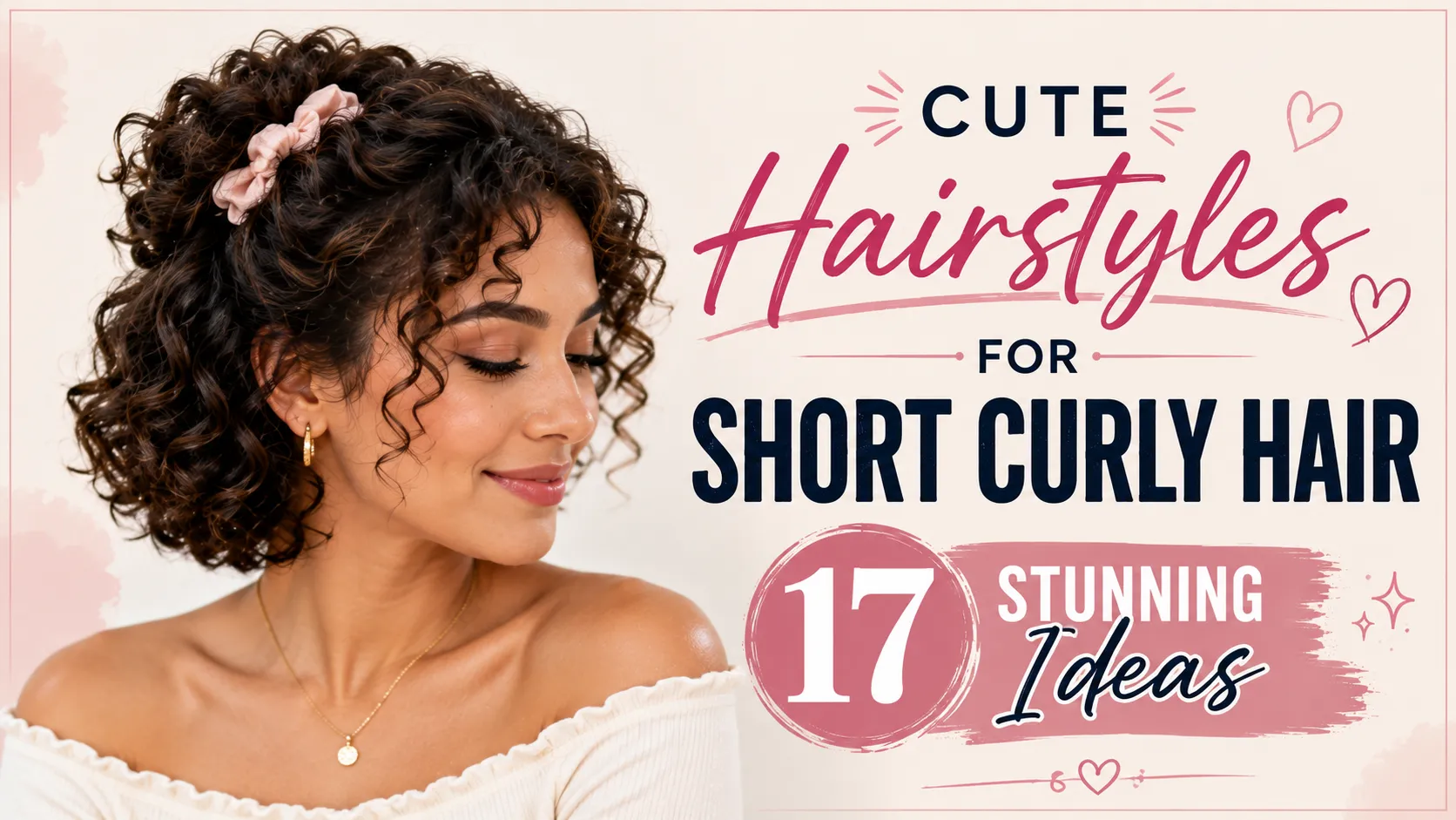 Cute Hairstyles for Short Curly Hair